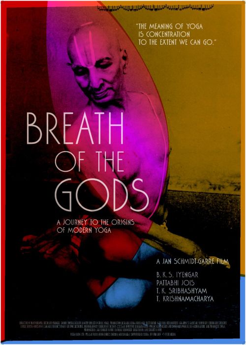 Breath of the Gods – A Journey to the Origins of Modern Yoga